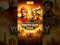 National Youth Day 2026🧘‍♂️"Ignite the Self, Impact the World"🔥 #NationalYouthDay2026