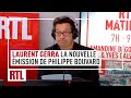 Laurent gerra  les fortes ttes la nouvelle mission de philippe bouvard