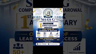 🎉 Alhamdulillah! SHAH G Computer Centre Narowal Successfully Completes 1 Year 🎉 #narowal #foryou
