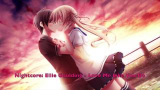 Nightcore: Ellie Goulding - Love Me Like You Do