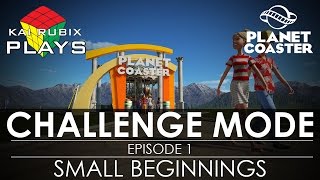 Kai rubix plays | planet coaster challenge mode ep 1 small beginnings