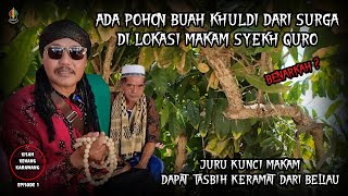 PENAMPAKAN POHON BUAH KHULDI dari SURGA ?