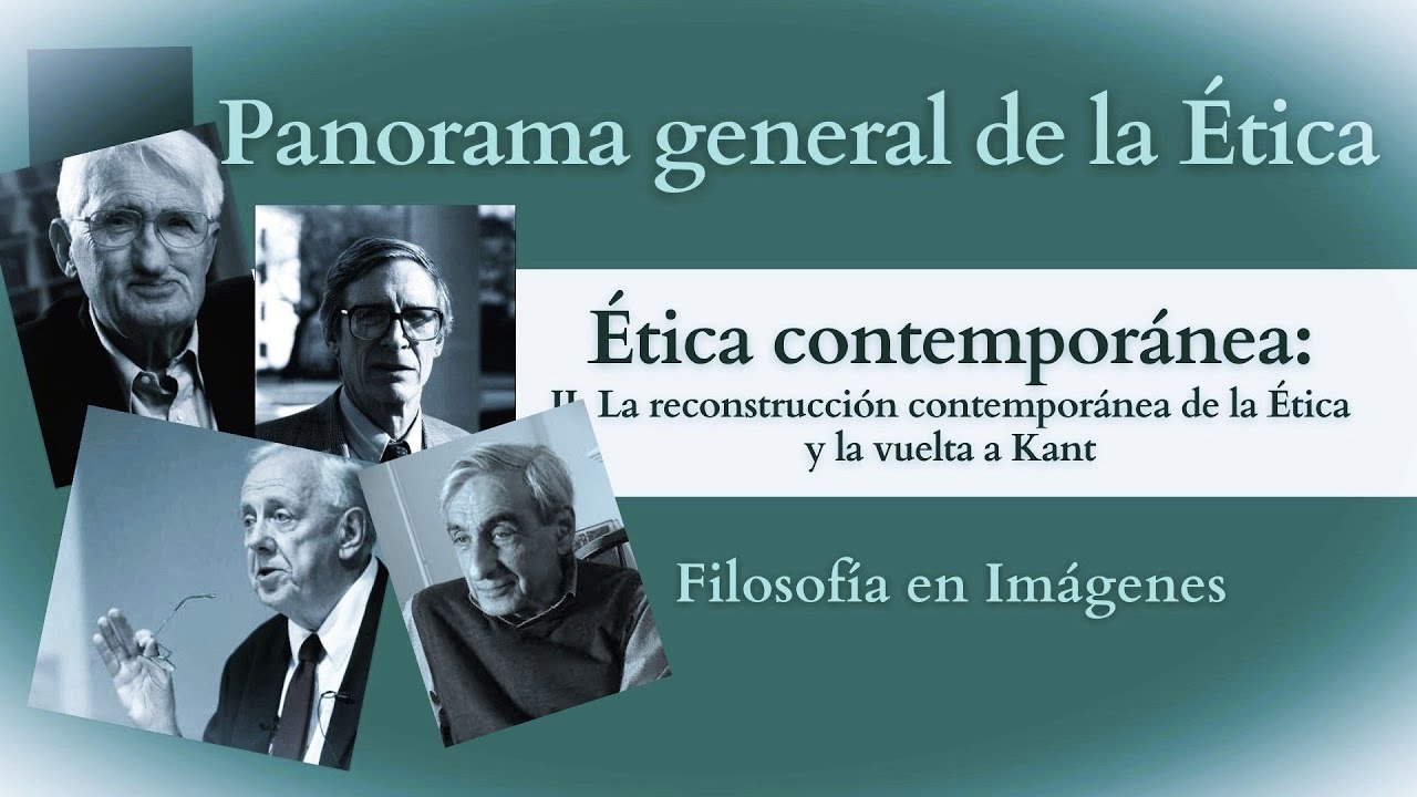 Ética contemporánea: II. La reconstrucción contemporánea de la Ética y