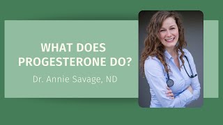 What Does Progesterone Do?