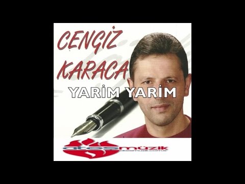 Cengiz Karaca - Yarim Yarim