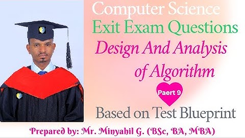 Design and Analysis of Algorithms Exit Exam Questions With Answers |Test Blueprint-based Preparation