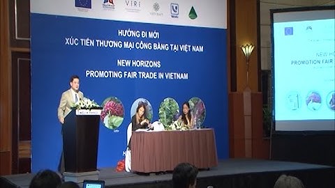 Xúc tiến thương mại công bằng - Hướng đi mới để phát triển bền vững