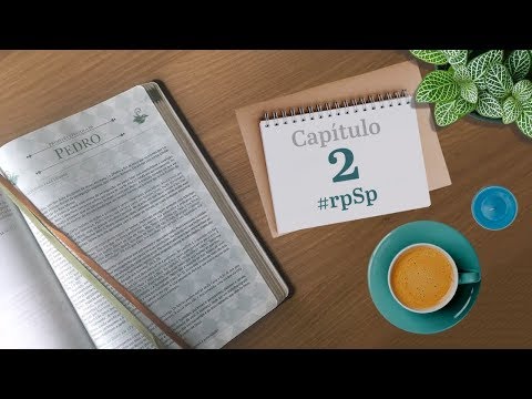 1 Pedro 2 - Reavivados por Sua Palavra