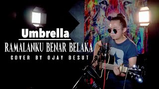 RAMALANKU BENAR BELAKA || ACOUSTIC-COVER BY OJAY BESUT