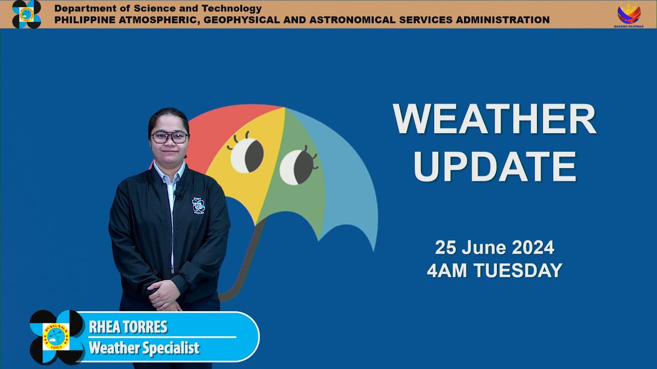 Public Weather Forecast issued at 4PM | June 25, 2024 - Tuesday - YouTube