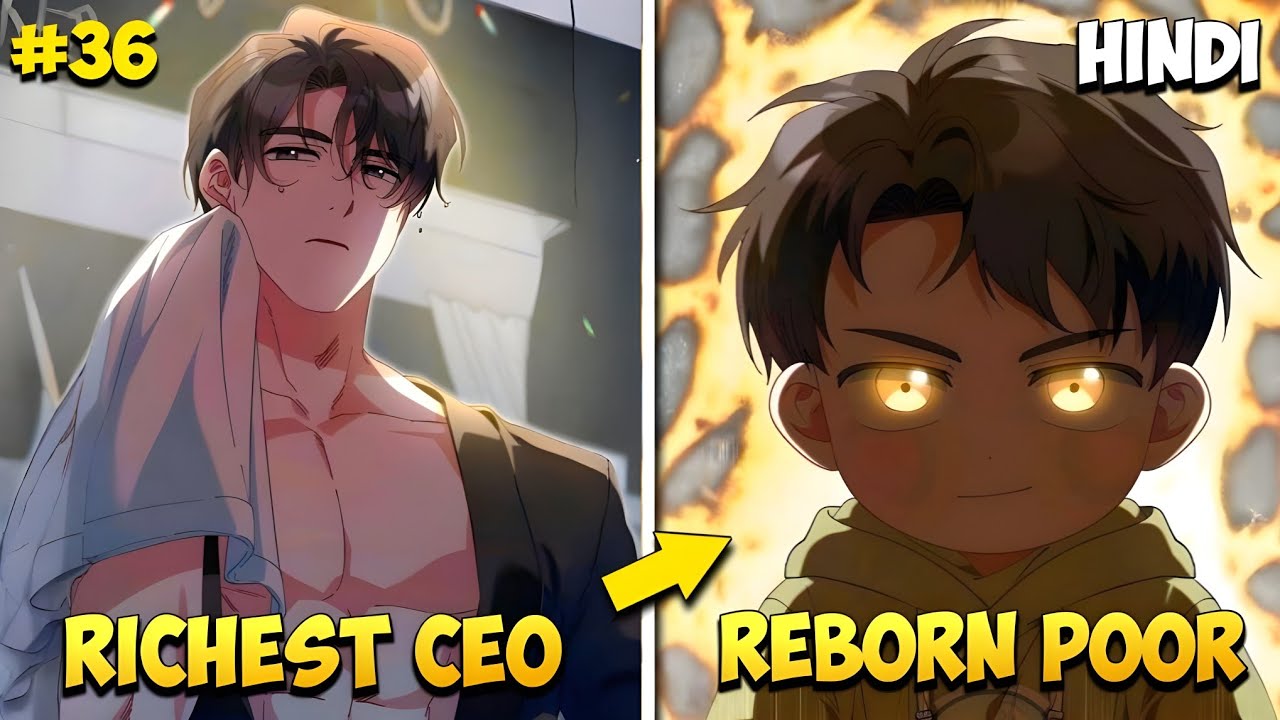 [36] Richest CEO Reborn As a Poor Child | Manhwa Explained In Hindi