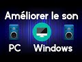 [TUTO] Améliorer la Qualité Sonore de son PC | Windows 7/8/10