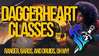 Ranger, Bards, and Druids, Oh My! | Daggerheart Classes Overview Pt 1