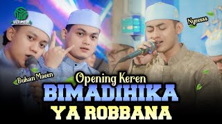 OPENING KEREN II Bimadihika II Ya Robbana Azilana || Majelis Gandrung Nabi
