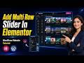 How to add a multi row slider in elementor WordPress website?