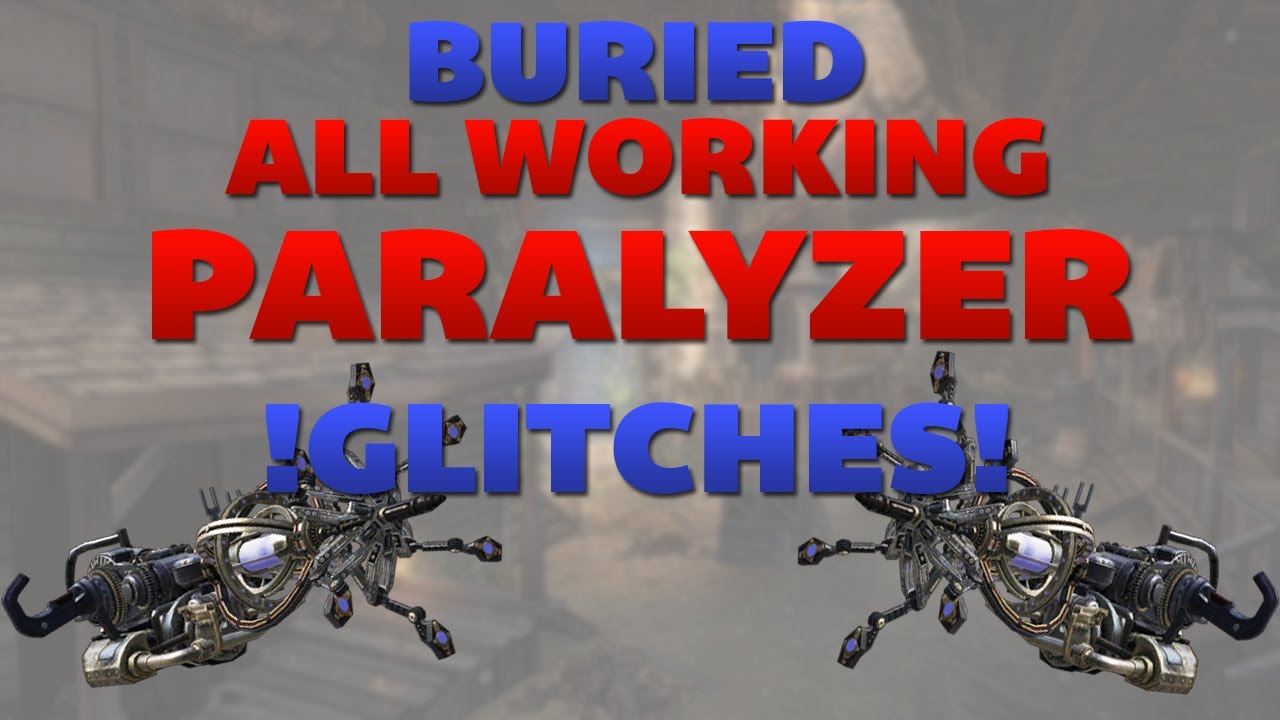 Black Ops 2 Zombie Glitches: Buried Glitches - All Working Paralyzer Glitches