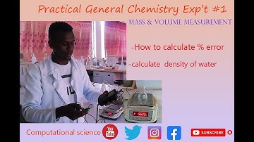 Mass and Volume measurements. How to calculate percentage error and experimental density of water?