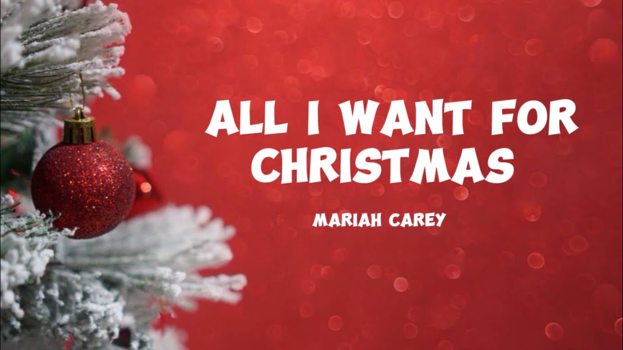 All I Want For Christmas Tekst Mariah Carey - All I want For Christmas ( Lyrics ) - YouTube