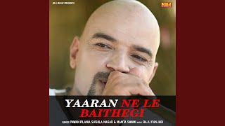 Yaaran Ne Le Baithegi - Pawan Pilania, Sushila Nagar, Mamta Swami