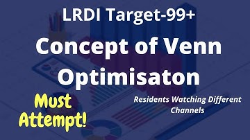 Target 99+ in LRDI | Venn Diagram Optimisation |Set-2