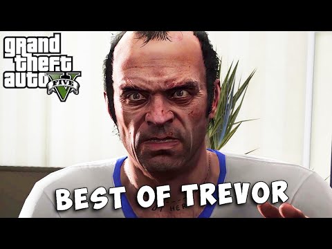 GTA 5 - TREVOR Best Scenes & Funny Moments [4K]