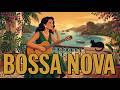 Bossa Nova Vibes Of Popular Songs Hits ✨ Positive Bossa Nova