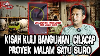 Download Lagu FULL HOROR!!! KULI BANGUNAN ASAL JAWA TENGAH SAAT BANGUN PROYEK DI MALAM SATU SURO!! MP3