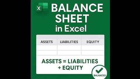 CREATE a Balance Sheet in Excel (Step-by-Step!) | Assets = Liabilities + Equity