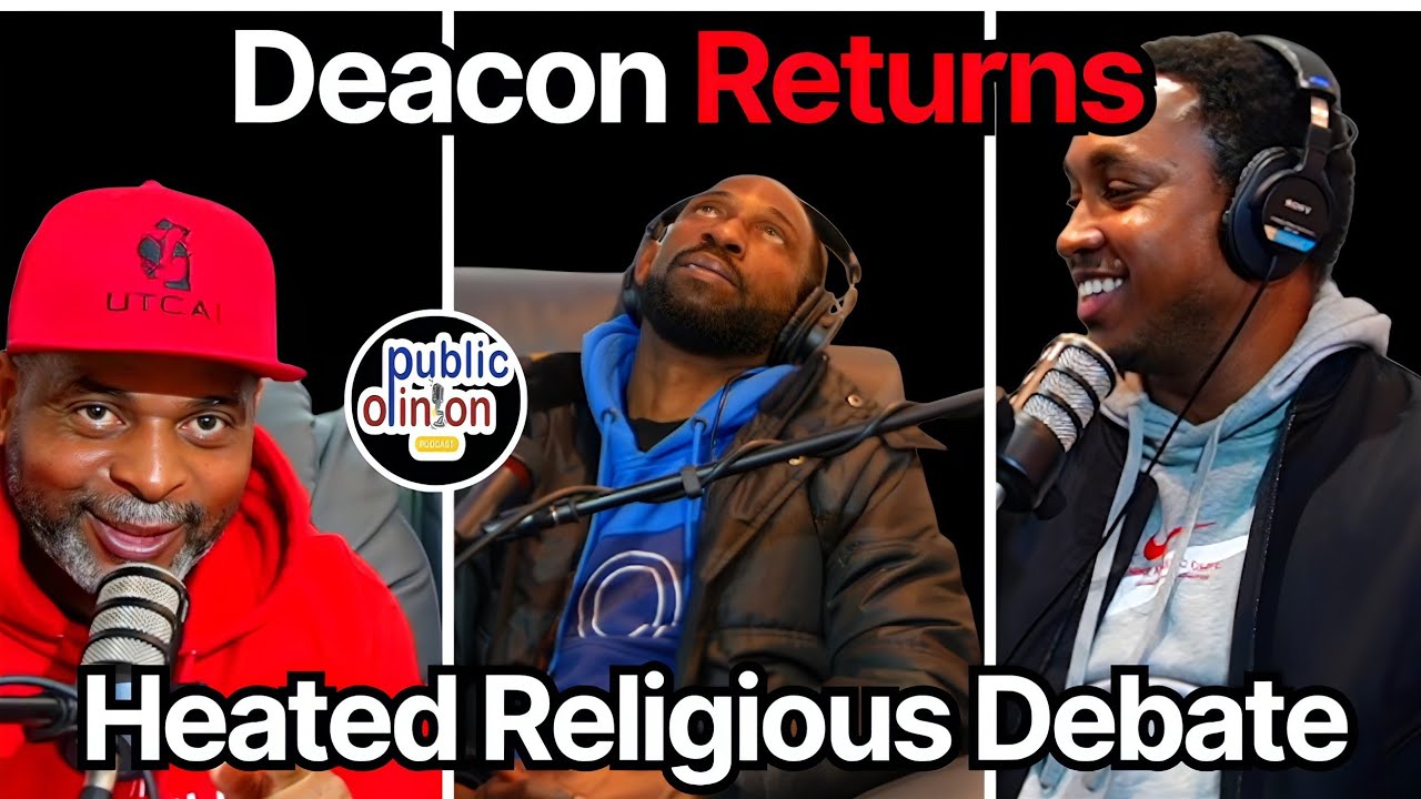 Эпизод 33 | Жаркие дебаты: Диакон возвращается для содержательной дискуссии о духовности, христиа...