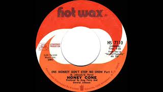 Video thumbnail of "1971 HITS ARCHIVE: One Monkey Don’t Stop No Show (Part 1) - Honey Cone (mono 45)"