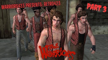 These Warriors Are Good. Real Good. THE BEST! Retro423 - The Warriors Part 3 (PS2)