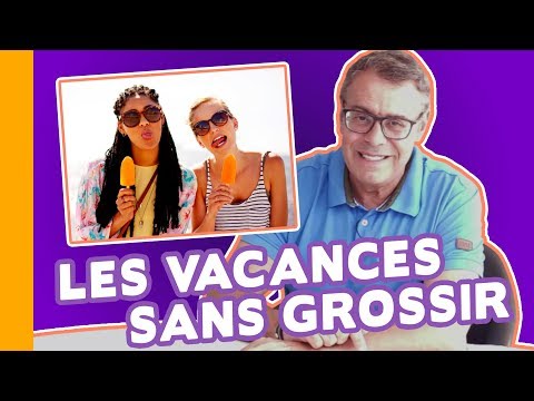 ?Comment NE PAS Prendre de Poids Pendant les Vacances ? Dr JM Cohen?