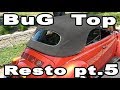 Classic VW BuGs How to Install Convertible Beetle Top Restoration PT.5