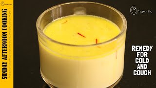 Dry Cough Remedy | Home Remedy for Cough | Turmeric Milk | Sunday Afternoon Cooking