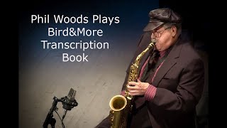 Video thumbnail of "Phil Woods Plays Bird&More Transcription Book. Eight Phil Woods' Transcriptions (41 pages)."