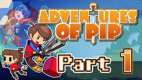 Lets Play: Adventures of Pip Part 1