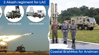 2 New Akash Prime Regiment ordered for Himalayas | Coastal BrahMos ordered for Andaman