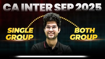CA Inter Single Group Vs Both Groups | Which is Better? Full Guidance by CA Rishabh Rohra