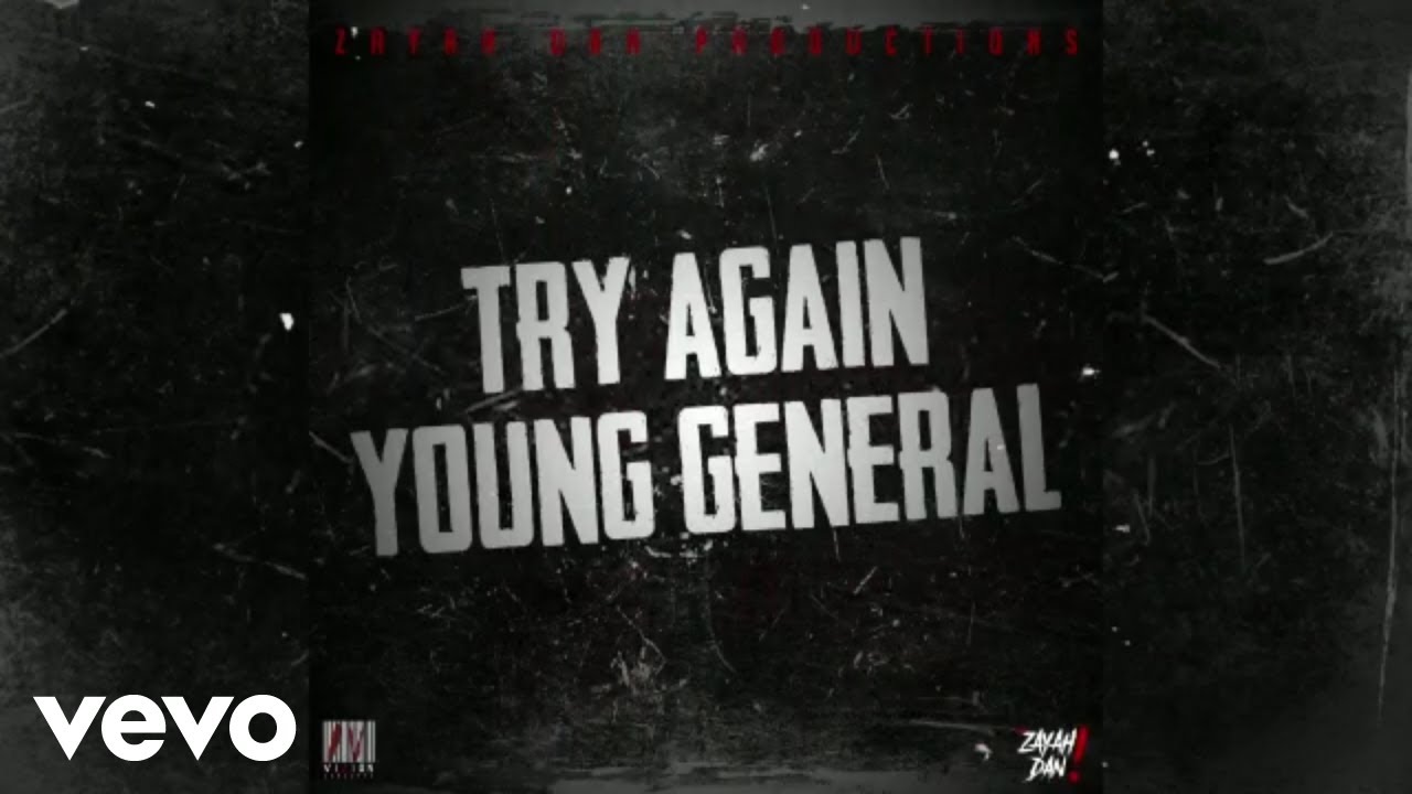 Watch Young General - Try Again (Official Audio) New Wave Riddim on YouTube Watch Young General - Try Again (Official Audio) New Wave Riddim on YouTube