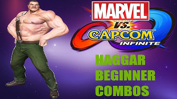 Haggar Beginner Combos! - 2x OVER 6K DAMAGE! - (Marvel vs Capcom: Infinite)