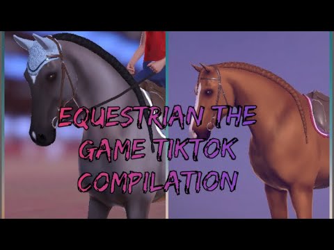 Equestrian the game tiktok compilation my tiktoks! #1