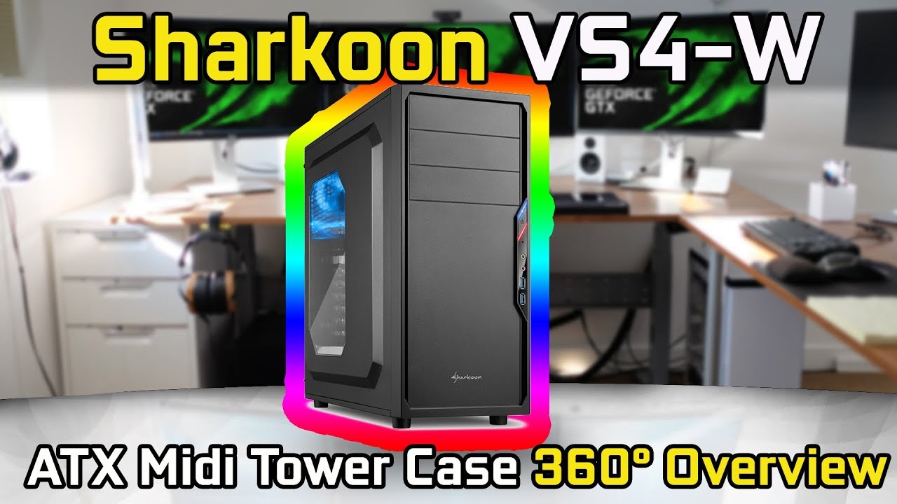 Sharkoon Mid Tower Case Vs4 W With Side Window 360 Overview No Commentary Youtube