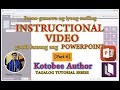 Paano gumawa ng SARILING INSTRUCTIONAL VIDEO gamit ang  POWERPOINT - Kotobee Author Tutorial Series