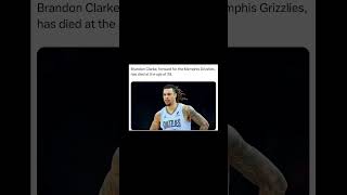 Memphis Grizzlies forward Brandon Clarke has died at the age of 29 confirmed by team and agency 💔