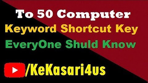 Top 50 Computer keyboard shortcut keys | ke kasari
