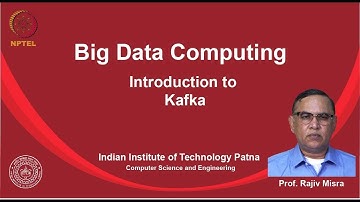 noc19-cs33 Lec 22 Introduction to Kafka