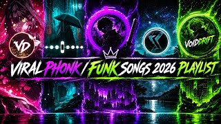 VIRAL PHONK / FUNK SONGS 2026 PLAYLIST