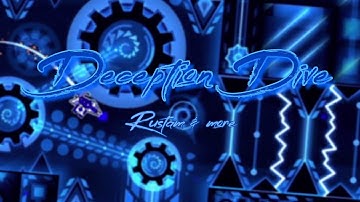 Deception Dive 100% (New Hardest) [Extreme Demon by Rustam & More] | Geometry Dash #24