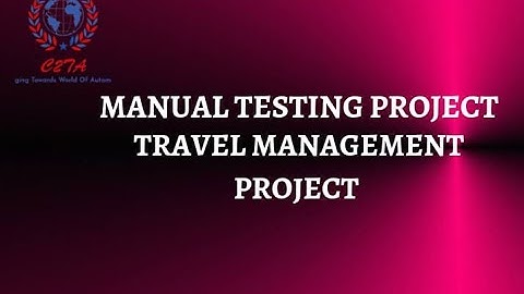 Manual Testing Projects - Travel Management Project || Change2testautomation ||   www.c2ta.co.in