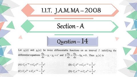 IIT JAM 2008 Mathematics solutions Question 14 | Simultaneous Differential Equation| O.D.E.